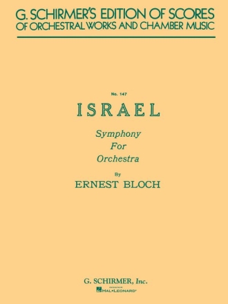 Ernest Bloch, Israel Symphony Mixed Choir and Orchestra Partitur