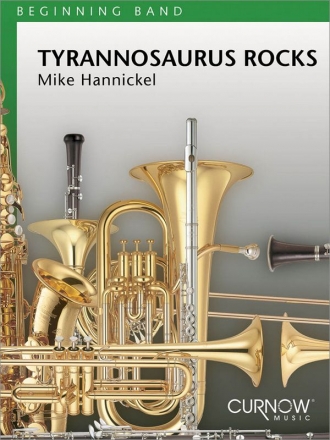 Mike Hannickel, Tyrannosaurus Rocks Concert Band Partitur