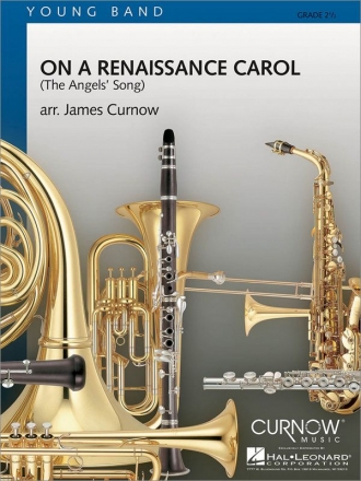 James Curnow, On a Renaissance Carol Concert Band/Harmonie Partitur