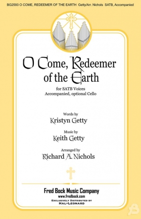 Keith Getty, O Come, Redeemer of the Earth SATB Chorpartitur