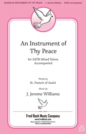 J. Jerome Williams, An Instrument of Thy Peace SATB Chorpartitur