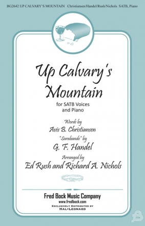 Georg Friedrich Hndel, Up Calvary's Mountain SATB Chorpartitur