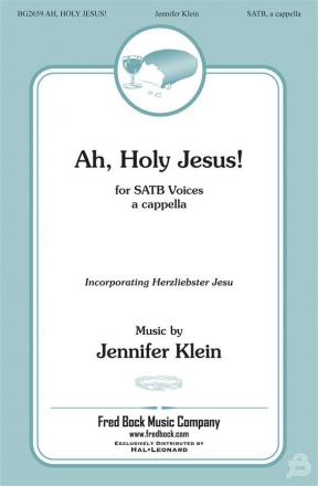 Jennifer Klein, Ah, Holy Jesus SATB Chorpartitur