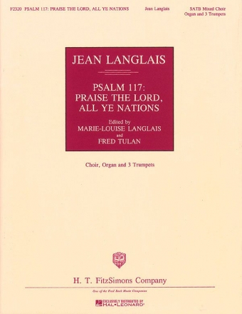 Jean Langlais, Psalm 117: Praise The Lord All Ye Nations SATB Chorpartitur