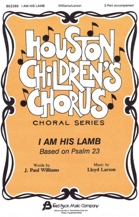 J. Paul Williams, I Am His Lamb 2-Part Choir Chorpartitur