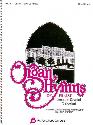 Organ Hymns of Praise from the Crystal Cathedral for organ