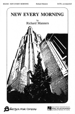 Richard Manners, New Every Morning SATB Chorpartitur