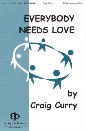 Craig Curry, Everybody Needs Love 2-Part Choir Chorpartitur