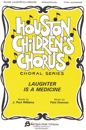 J. Paul Williams_Patti Drennan, Laughter Is Medicine 2-Part Choir Chorpartitur