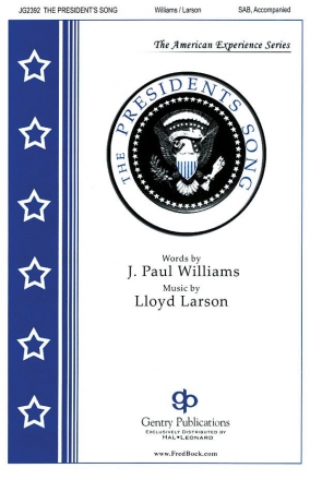 J. Paul Williams_Lloyd Larson, The President'S Song SAB Chorpartitur