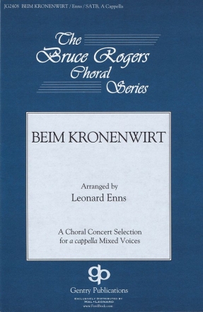 Leonard Enns, Beim Kronenwirt SATB Chorpartitur