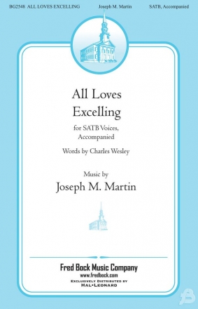 Charles Wesley_Joseph M. Martin, All Loves Excelling SATB Chorpartitur