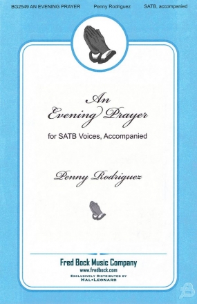 Penny Rodriguez, An Evening Prayer SATB Chorpartitur