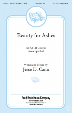 Jesse Cann, Beauty For Ashes SATB Chorpartitur