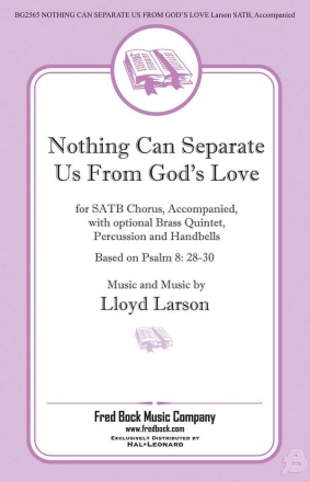 Lloyd Larson, Nothing Can Separate Us From God'S Love SATB Chorpartitur