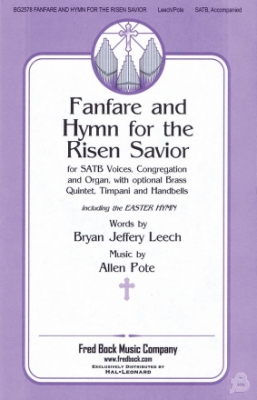 Allen Pote_Bryan Jeffery Leech, Fanfare And Hymn For The Risen Savior SATB Chorpartitur