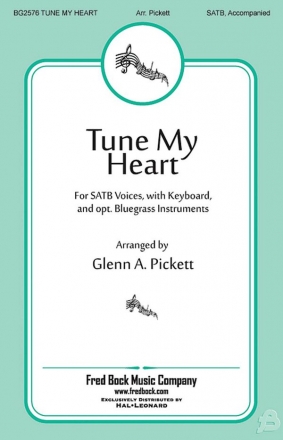 Tune My Heart SATB Chorpartitur