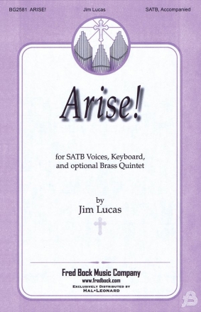 Jim Lucas, Arise! SATB Chorpartitur