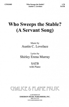 Austin C. Lovelace, Who Sweeps the Stables SATB Chorpartitur