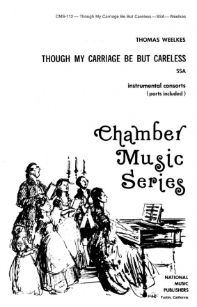 Though My Carriage Be But Careless SSA Chorpartitur