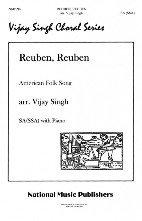 Vijay Singh, Reuben Reuben American Folk Song SSA Chorpartitur