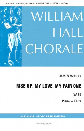 James McCray, Rise Up My Love My Fair One Piano And Flute SATB Chorpartitur