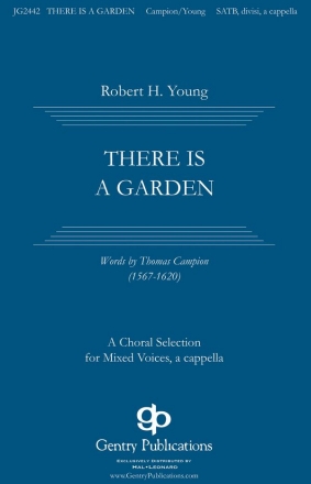 Robert H. Young, There Is a Garden SATB a Cappella Chorpartitur