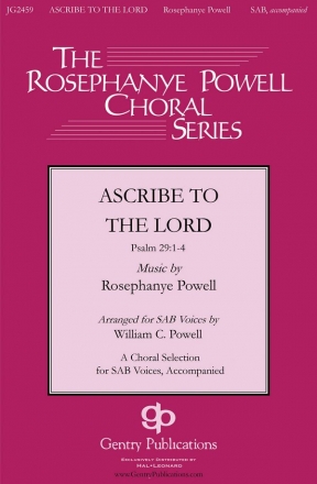 Rosephanye Powell, Ascribe to the Lord SAB Chorpartitur