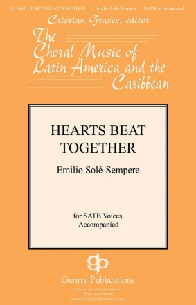 Emilio Sole-Sempre, Hearts Beat Together SATB Chorpartitur