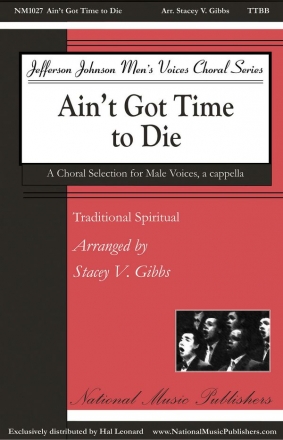 Ain't Got Time to Die TTBB a Cappella Chorpartitur