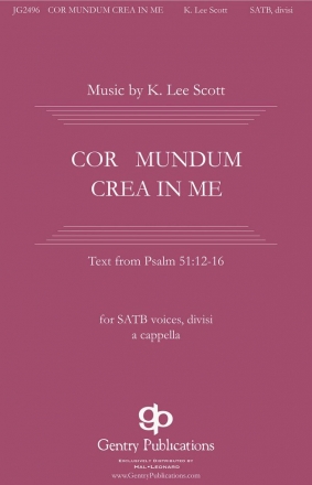 K. Lee Scott, Cor Mundum Crea In Me SSAATTBB a Cappella Chorpartitur