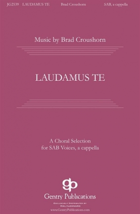 Laudamus Te for mixed chorus (SABar) a cappella chorus score