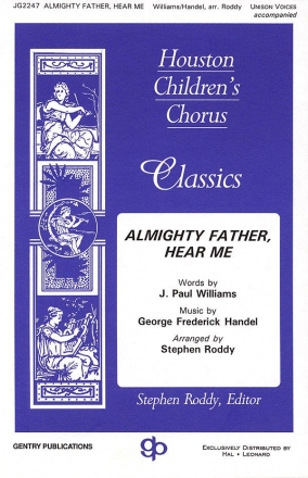 Georg Friedrich Hndel, Almighty Father, Hear Me Unisono Chorpartitur