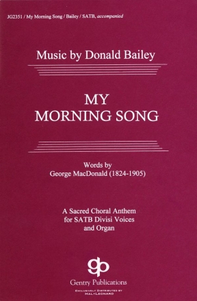 Donald Bailey, My Morning Song Chor Chorpartitur