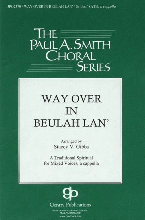 Way Over In Beulah Lan' SATB Chorpartitur