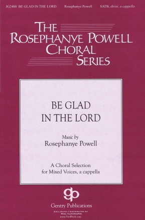 Rosephanye Powell, Be Glad In The Lord SATB Chorpartitur