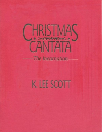 K. Lee Scott, Christmas Cantata Gemischter Chor Chorpartitur