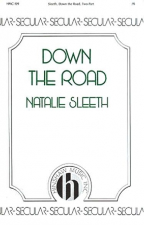 Natalie Sleeth, Down The Road 2-Part Choir and Piano Chorpartitur