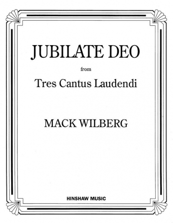 Mack Wilberg, Jubilate Deo SATB Divisi, Chorpartitur