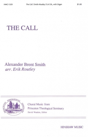 Alexander Brent Smith, The Call SATB and Keyboard Chorpartitur