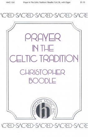 Christopher Boodle, Prayer In The Celtic Tradition SATB and Keyboard Chorpartitur