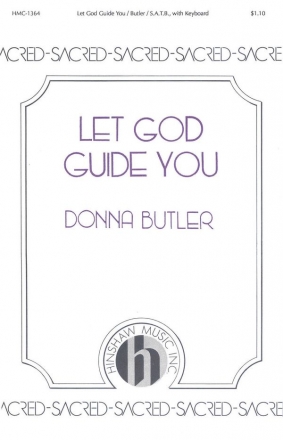 Donna Butler, Let God Guide You SATB and Keyboard Chorpartitur