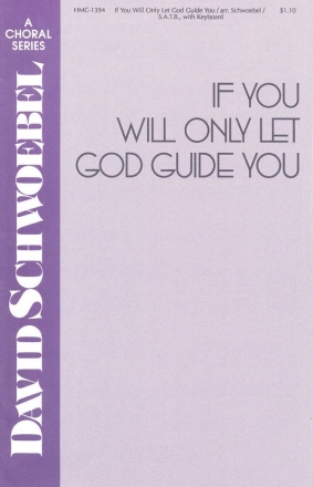 Georg Neumark, If You Will Only Let God Guide You SATB and Keyboard Chorpartitur