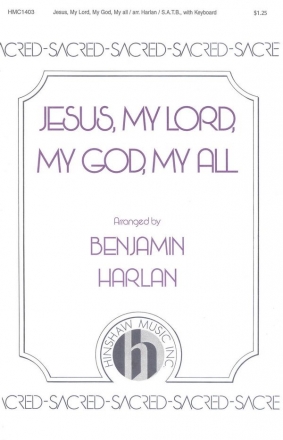 G. Clement Martin, Jesus My Lord, My God, My All SATB and Keyboard Chorpartitur