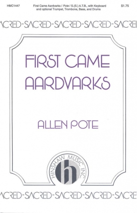 Allen Pote, First Came Aardvarks SSATB, Keyboard Chorpartitur