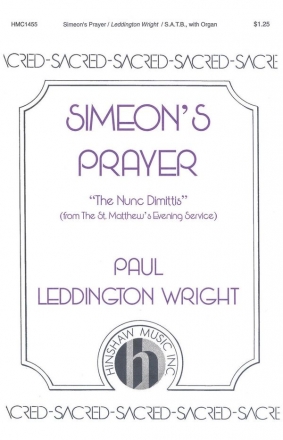 Paul Leddington Wright, Simeon's Prayer SATB and Organ Chorpartitur