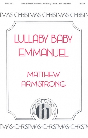 Matthew Armstrong, Lullaby Baby Emmanuel SSA, Keyboard Chorpartitur