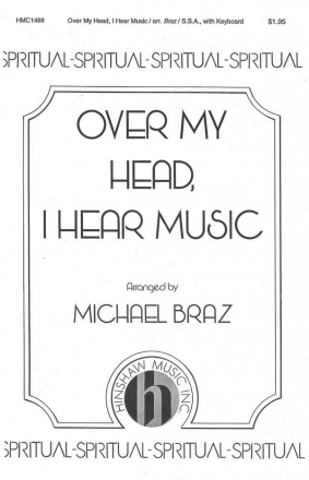 Over My Head, I Hear Music SSA, Medium Solo, Keyboard Chorpartitur