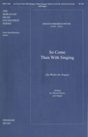 Johann Fr. Peter, So Come Then With Singing (Da Werdet Ihr Singen) Double Choir[SATB, SSAB], Organ Chorpartitur