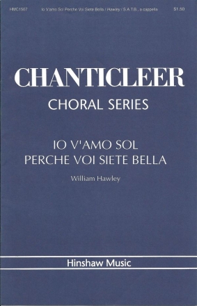 William Hawley, Io V'amo Sol Perche Voi Siete Bella SATB a Cappella Chorpartitur